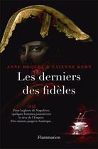 Couverture du livre « Les derniers des fidèles » de Etienne Kern et Anne Boquel aux éditions Flammarion