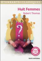 Couverture du livre « Huit femmes » de Robert Thomas aux éditions Flammarion