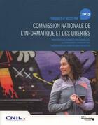 Couverture du livre « Rapport d'activité ; commission nationale de l'informatique et des libertés (édition 2015) » de Cnil aux éditions Documentation Francaise