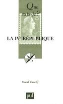 Couverture du livre « La quatrième République » de Pascal Cauchy aux éditions Que Sais-je ?