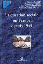 Couverture du livre « La Question Sociale En France Depuis 1945 » de Parodi Maurice aux éditions Armand Colin