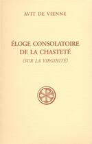 Couverture du livre « Éloge consolatoire de la chasteté » de Avit De Vienne aux éditions Cerf