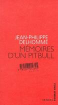 Couverture du livre « Mémoires d'un pitbull » de Jean-Philippe Delhomme aux éditions Denoel