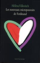 Couverture du livre « Les nouveaux micropouvoirs de Ferdinand » de Villovitch H aux éditions Ecole Des Loisirs