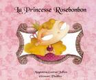 Couverture du livre « La princesse Rosebonbon » de Thuillier Eleonore / et Magdalena Guirao-Jullien aux éditions Ecole Des Loisirs