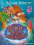 Couverture du livre « Geronimo Stilton Tome 61 : une pêche extraordinaire ! » de Geronimo Stilton aux éditions Albin Michel Jeunesse