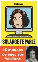 Couverture du livre « Solange te parle » de Solange aux éditions Payot