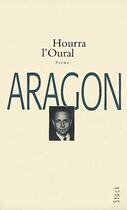 Couverture du livre « Hourra l'Oural » de Louis Aragon aux éditions Stock