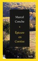 Couverture du livre « Epicure en Corrèze » de Marcel Conche aux éditions Stock