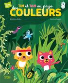 Couverture du livre « Tim et Tam au pays des couleurs » de Benedicte Riviere et Monsieur Dupont aux éditions Lito