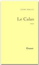 Couverture du livre « Le Calao » de André Rollin aux éditions Grasset