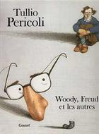 Couverture du livre « Woody, freud et les autres... » de Tullio Pericoli aux éditions Grasset