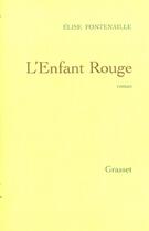 Couverture du livre « L'enfant rouge » de Elise Fontenaille aux éditions Grasset