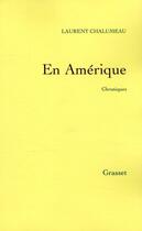 Couverture du livre « En Amérique ; chroniques » de Chalumeau-L aux éditions Grasset Et Fasquelle