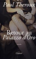 Couverture du livre « Retour au palazzo d'oro » de Theroux-P aux éditions Grasset Et Fasquelle