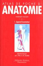 Couverture du livre « Atlas de poche d'anatomie tome 1: appareil locomoteur (3. ed.) » de Werner Platzer aux éditions Lavoisier Medecine Sciences