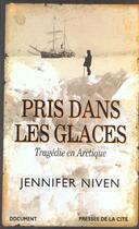 Couverture du livre « Pris Dans Les Glaces » de Jennifer Niven aux éditions Presses De La Cite