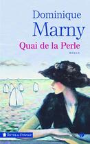 Couverture du livre « Quai de la perle » de Dominique Marny aux éditions Presses De La Cite