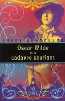Couverture du livre « Oscar Wilde et le cadavre souriant » de Gyles Brandreth aux éditions 10/18