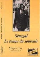 Couverture du livre « Sénégal, le temps du souvenir » de Magatte Lo aux éditions Editions L'harmattan