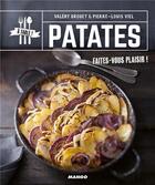 Couverture du livre « Patates ; faites-vous plaisir ! » de Valery Drouet aux éditions Mango