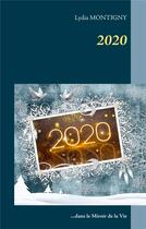 Couverture du livre « 2020 ; dans le miroir de la vie » de Lydia Montigny aux éditions Books On Demand