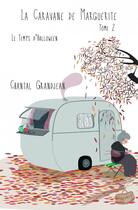 Couverture du livre « La caravane de Marguerite t.2 » de Chantal Grandjean aux éditions Edilivre