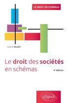 Couverture du livre « Le droit des sociétés en schémas (édition 2020) » de Isabelle Baudet aux éditions Ellipses