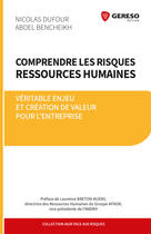 Couverture du livre « Comprendre les risques ressources humaines ; véritable enjeu et création de valeur pour l'entreprise » de Nicolas Dufour et Abdel Bencheikh aux éditions Gereso