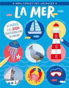 Couverture du livre « La mer (mon livre des vacances) » de Idees Book Creations aux éditions 1 2 3 Soleil