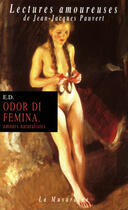 Couverture du livre « Odor di femina - Amours naturalistes » de Christoph Abbrederis aux éditions La Musardine