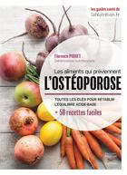 Couverture du livre « Les aliments qui préviennent l'ostéoporose » de Piquet Florence aux éditions Thierry Souccar