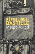 Couverture du livre « République-Bastille » de Melpo Axioti aux éditions Cambourakis