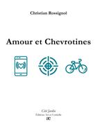 Couverture du livre « Amour et chevrotines » de Christian Rossignol aux éditions Art Et Comedie