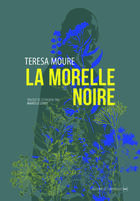 Couverture du livre « La Morelle noire » de Teresa Moure aux éditions La Contre Allee