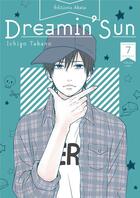 Couverture du livre « Dreamin' sun Tome 7 » de Ichigo Takano aux éditions Akata