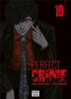 Couverture du livre « Perfect crime Tome 10 » de Miyatsuki Arata et Yuya Kanzaki aux éditions Delcourt