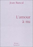 Couverture du livre « L'amour à nu » de Jean Bancal aux éditions Salvator