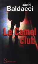 Couverture du livre « Le camel club » de David Baldacci aux éditions Belfond