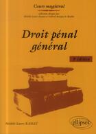 Couverture du livre « Droit pénal général (3e édition) » de Michele-Laure Rassat aux éditions Ellipses