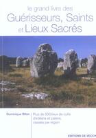 Couverture du livre « Grand livre des guerisseurs saints et lieux sacres » de Olivier aux éditions De Vecchi