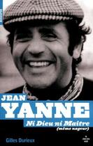 Couverture du livre « Jean Yanne ; ni dieu ni maître (même nageur) » de Gilles Durieux aux éditions Cherche Midi