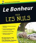 Couverture du livre « Le bonheur pour les nuls » de William Doyle Gentry aux éditions First