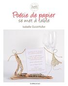 Couverture du livre « Poésie de papier se met à table » de Isabelle Guiot-Hullot aux éditions De Saxe