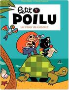 Couverture du livre « Petit Poilu Tome 9 : le trésor de Coconut » de Pierre Bailly et Celine Fraipont aux éditions Dupuis