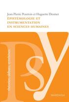 Couverture du livre « Épistémologie et instrumentation en sciences humaines » de Jean-Pierre Pourtois et Huguette Desmet aux éditions Epagine