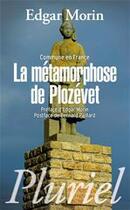 Couverture du livre « Commune en France ; la métamorphose de Plozévet » de Edgar Morin aux éditions Fayard/pluriel