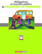 Couverture du livre « Délégations et marchés publics de transport de personnes » de Nathalie Vinci aux éditions Territorial