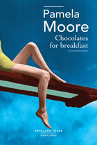 Couverture du livre « Chocolates for breakfast » de Pamela Moore aux éditions Nil Editions