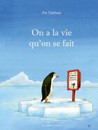 Couverture du livre « On a la vie qu'on se fait » de Pat Thiebaut aux éditions Le Verger